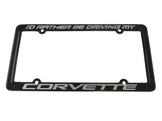 "I'd Rather Be Driving My Corvette" License Plate Frame